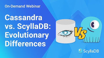 Cassandra vs. ScyllaDB: Evolutionary Differences