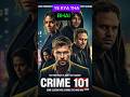 Crime 101 Movie Review | Naveed Reviews #viralvideo #movie #viralshort #review #moviereview