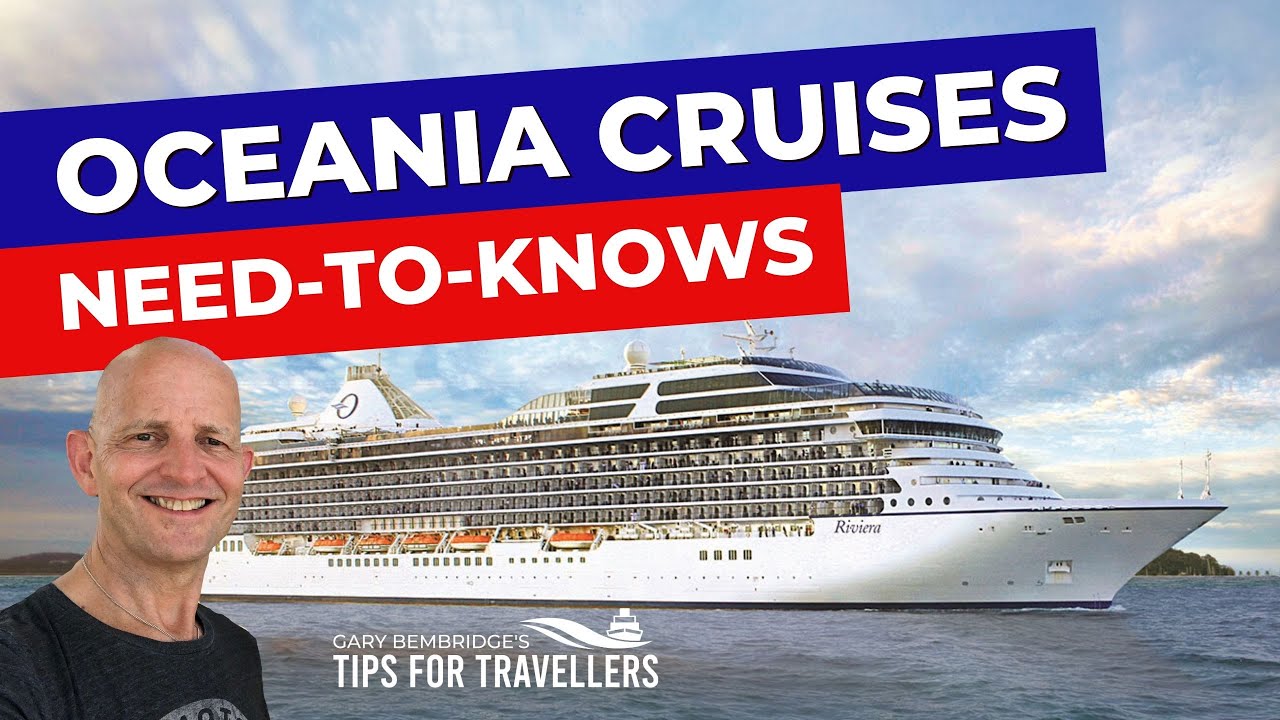 Oceania Cruises: 7 Things You Need To Know Before Cruising
