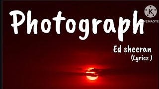 Video thumbnail of "Ed sheeran Photograph (lyrics)"