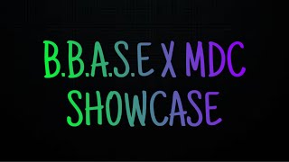 BBASE X MDC Showcase