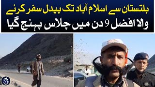 Afzal who traveled on foot from Baltistan to Islamabad reached Chilas in 9 days | Aaj News