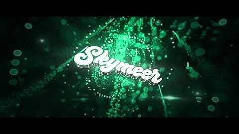 INTRO // Skymeer ▪ by Collex #176 ft. Braz ( PARTICLE PACK IN DESC c: )