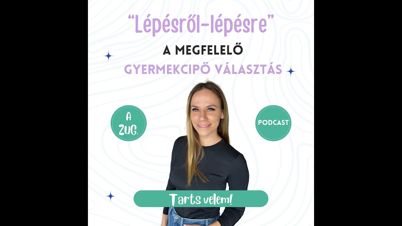 Lépésről-lépésre! A megfelelő gyerekcipő választása!