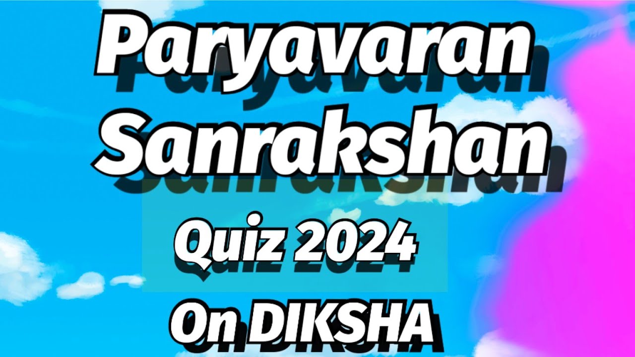 paryavaran-sanrakshan-quiz-on-diksha-youtube