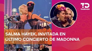 Salma Hayek es invitada al ÚLTIMO concierto de Madonna en CdMx; así impactó en el escenario