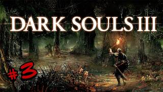 Dark Souls III - Хидетака вперде! Болота фу, подземелье фу. (СТРИМ #3)