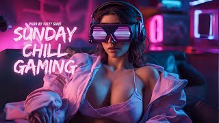 SUNDAY CHILL GAMING With Chillwave 80s Retro Synthwave Pop Type Beat Mix