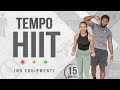 15 Minute Tempo HIIT Workout (Full Body/No Equipment/No Repeat)