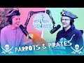 Parrots & Pirates | S4 E11 | Parrot Stars Podcast