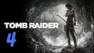 Tomb Raider 2013 | Gameplay Walkthrough | Part 4 | 1080p HD | No Commentary