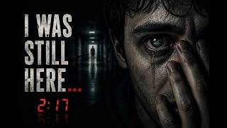 I Was Still Here…psychological horror experience..BUT real.
