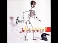 Junkhouse - Fuzz