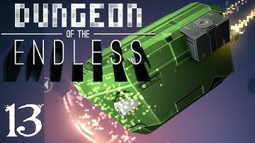 SB Returns To Dungeon of the Endless 13 - Overwhelming