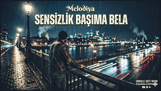 Sensizlik Başıma Bela | Melodiya - Edit By Gültekin