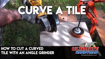 How to cut a curved tile with an angle grinder