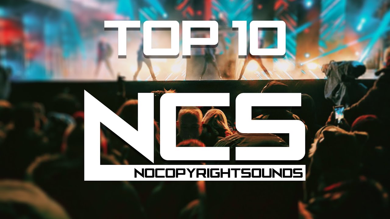 TOP 10 NCS SONGS POPULAR All OF TIME lllll #ncs  #top10 #nocopyrightsounds #nocopyrightmusic