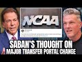 Nick Saban Weighs In On College Football Cutting To Single Transfer Portal Instead Of 2 | Pat McAfee