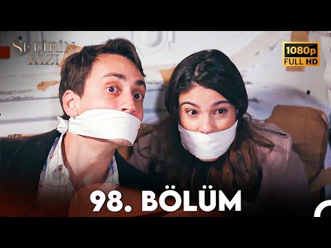 Sefirin Kızı 98. Bölüm (FULL HD)