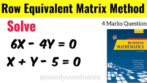 Row Equivalent Matrix Method | Class 12 Maths In Nepali | Matrix Based System of Linear Equation