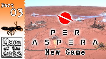 A Fresh Start; All The Research Posts! | Per Aspera: Game 2 - Part 3