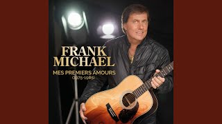Video thumbnail of "Frank Michael - Entends ma voix"