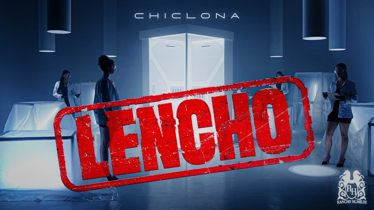 Lencho - Chiclona