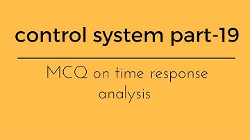 Lec.- 19 control system mcq on time response part 1