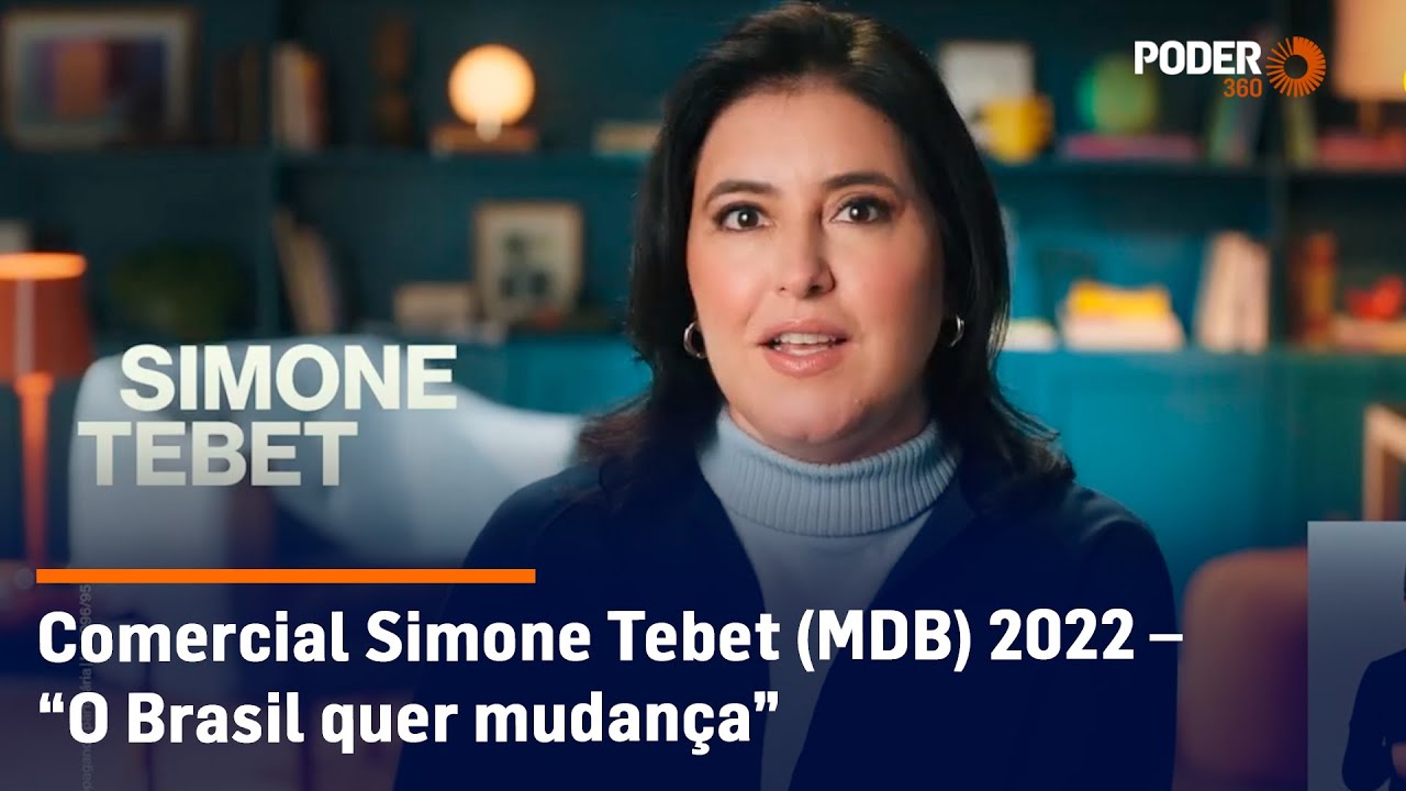 Comercial Simone Tebet (MDB) 2022 – “O Brasil quer mudança”