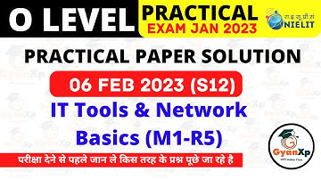 O Level Practical Paper Solution Exam JAN 2023 || IT Tools  (M1-R5) Practical Paper (S12) || GyanXp