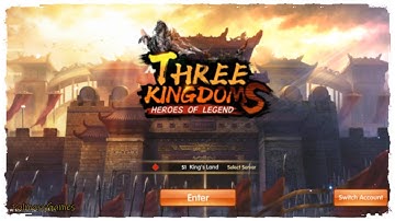 Three Kingdoms (Official Launch) Gameplay Android | New Mobile Game