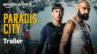 Paradis City - Officiell Trailer | Prime Video Sverige