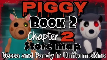 Piggy Book 2 Chapter 2 - New Dessa and Pandy in Uniform skins - Store Map