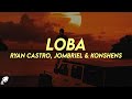 Ryan Castro Jombriel Konshens LOBA Letra mp3
