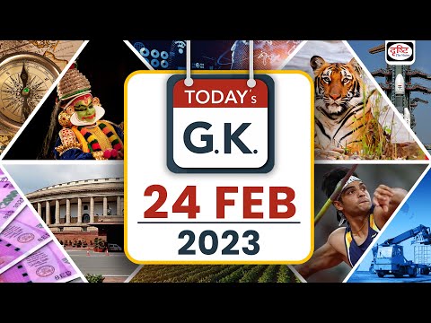 Today’s GK – 24 February 2023 | UPSC Current Affairs | Drishti IAS