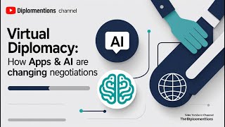 Virtual Diplomacy How Apps  AI Are Changing Negotiations