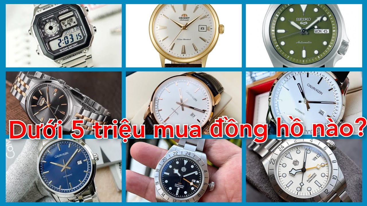 Dưới 5 triệu nên mua đồng hồ nào ? và trả lời 1 số câu hỏi về đồng hồ của các bác