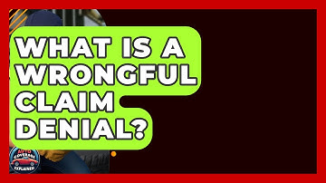 What Is A Wrongful Claim Denial? - Auto Coverage Explained