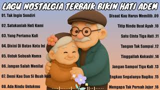 Download Lagu LAGU NOSTALGIA PALING MENYENTUH HATI | BIKIN RINDU MASA LALU‼️ MP3
