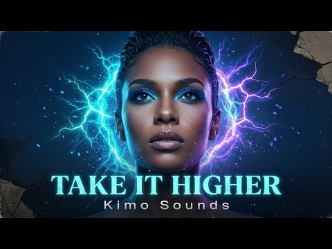 Take It Higher ✦ Kimo Sounds (Lyrics Video)