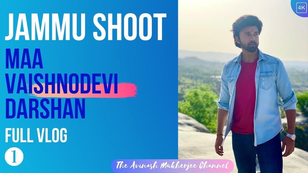 Jammu Shoot Full Vlog | Sasural Simar ka 2 | Maa Vaishnodevi Darshan | Part 1 | Radhika | Avinash