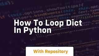 how to loop dict in python