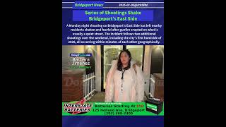 Series of Shootings Shake Bridgeport s East Side