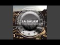 La Salam Fake Shamans X Jimmy Khan FT Shahab Hussain Semazen