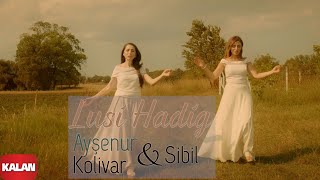 Ayşenur Kolivar & Sibil - Lusi Hadig (Işık Tanesi) / Sesli Betimleme ve İşaret Dili Çevirisiyle Resimi