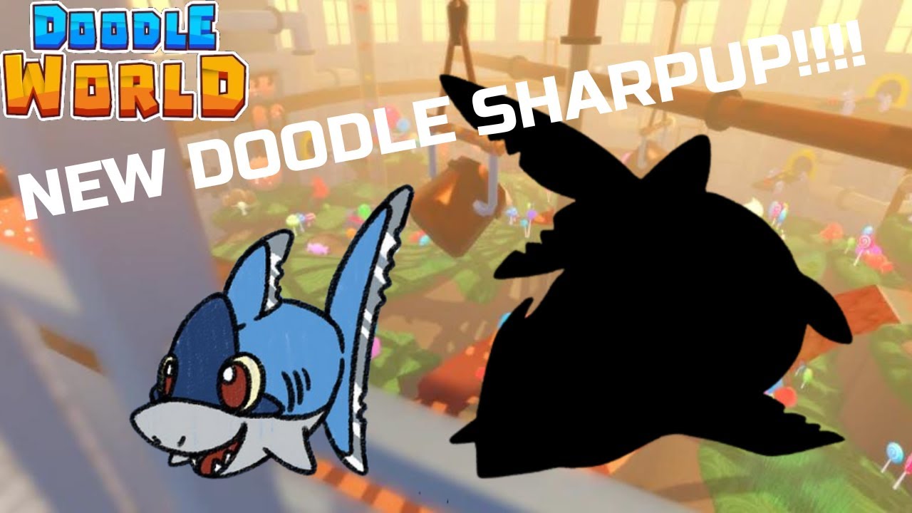 NEW DOODLE SHARPUP! | Doodle World
