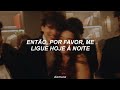 DA TI CALL ME BACK TONIGHT Tradução Legendado 