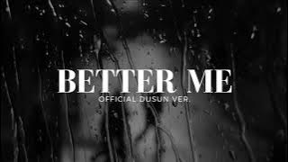 BETTER ME - LEXNOUR ( ft WhooGuxn X Koel ) Dusun Version