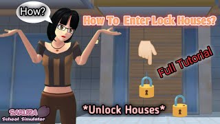 How To Enter Lock Houses || Full Tutorial || Sakura School Simulator