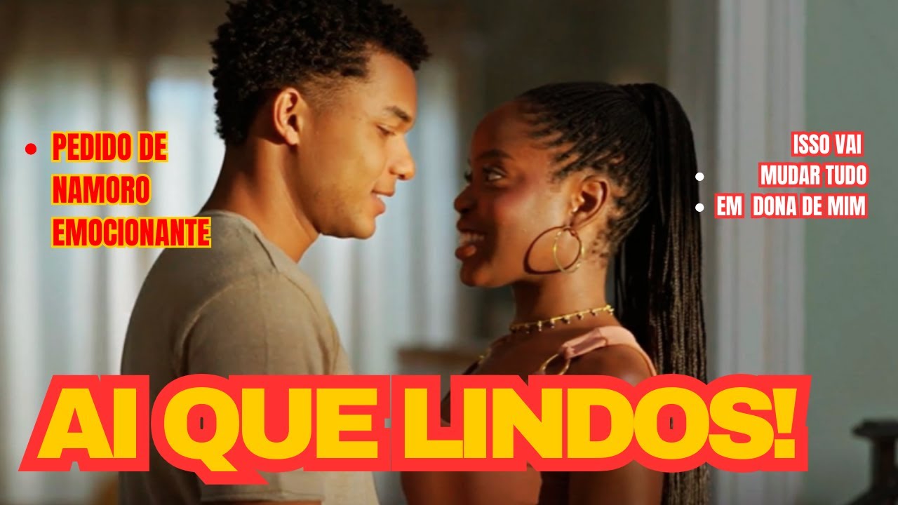 🔥 Dona de Mim: Samuel pede Leo em namoro diante da família | Próximos capítulos da novela